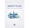 Bahá’u’lláh – Edição Comemorativa do Bicentenário do Seu Nascimento