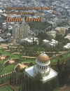 El Santuario y Jardines Bahá'ís del Monte Carmelo - Haifa / Israel (em espanhol)
