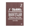 Livreto 2 - Bahá'u'lláh O Prometido de Todos os Tempos