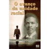 O Avanço da Unidade Racial