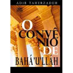 O Convênio de Bahá'u'lláh