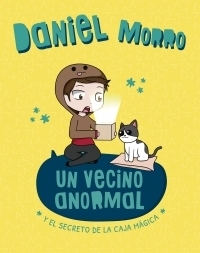 UN VECINO ANORMAL - 1. Y El Secreto De La Caja Mágica