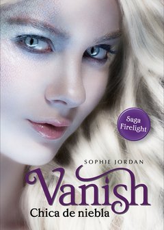Saga Firelight - 2. Vanish : Chica de Niebla