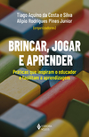 Brincar, Jogar e Aprender