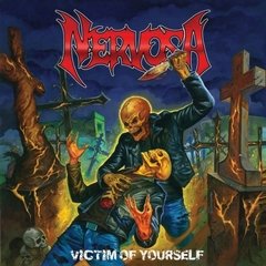 NERVOSA - VICTIM OF YOURSELF (IMP/ARG)