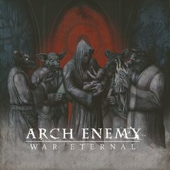 ARCH ENEMY - WAR ETERNAL