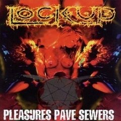 LOCK UP - PLEASURES PAVE SAWERS