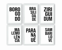 Quadros Borogodó, Sambarilove, Ziriguidum, Malemolência, Brasilidade e Paranauê - comprar online