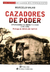 Cazadores de poder - Marcelo Valko