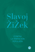 Contra la tentación populista - Slavoj Zizek