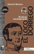 El Loco Dorrego. El último revolucionario - Hernán Brienza