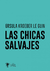 Las chicas salvajes - Úrsula Kroeber Le Guin