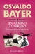 En camino al paraíso - Osvaldo Bayer