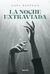 LA NOCHE EXTRAVIADA, de Cora Barengo - comprar online