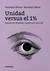 Unidad versus el 1% Rompiendo ilusiones, sembrando libertad - Vandana Shiva y Kartikey Shiva