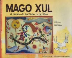 MAGO XUL. EL MUNDO DE XUL SOLAR PARA NIÑOS