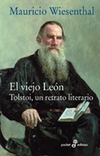 El viejo león: Tolstoi, un retrato literario