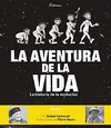 La aventura de la vida: La historia de la evolución humana