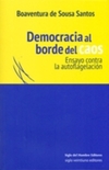 Democracia al borde del caos: Ensayo contra la autoflagelación