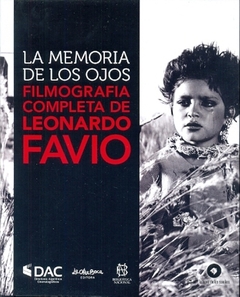 Memoria de los ojos, la. Filmografia completa de Leonardo Favio
