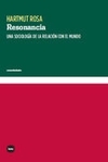 Resonancia: Una sociología de la relación con el mundo