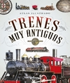 Atlas Ilustrado de trenes muy antiguos