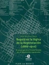 Bogotá en la lógica de la Regeneración 1886 - 1910