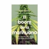 El boom de la Marihuana