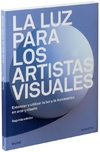 La luz para los artistas visuales