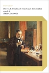 Pasteur: Guerra y paz de los microbios - Irreducciones