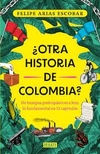 ¿Otra historia de Colombia?