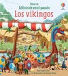 Los vikingos. Adéntrate en el pasado