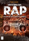 Historia del Rap. Cultura Hip Hop y música de combate