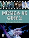 Música de cine 2: Partituras para aficionados al piano