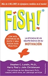 Fish!: La eficacia de un equipo radica en su capacidad de motivación