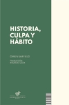 Historia, culpa y hábito