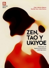 Zen, Tao Y Ukiyoe. Horizontes de inspiración artística contemporánea