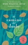 El camino del duelo. Cómo encontrar equilibrio y belleza en tiempos de duelo