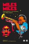 Miles por Miles: Entrevistas y encuentros con Miles Davis