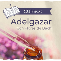 Flores De Bach Para Adelgazar Curso Especial Certificado - comprar online