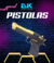 PISTOLAS