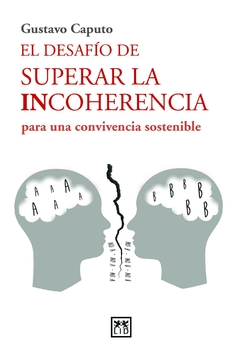 El desafío de superar la incoherencia