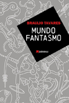 MUNDO FANTASMO DE BRAULIO TAVARES