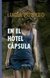 En el hotel cápsula | Lucía Puenzo