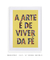 Quadro Decorativo Poster Música Arte de Viver da Fé - Frase, Paralamas - loja online