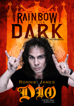 Livro - Rainbow in the Dark: A Autobiografia de Ronnie James Dio