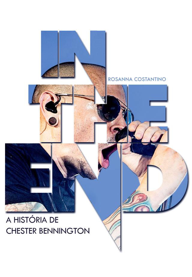 Livro - In the End: A História de Chester Bennington