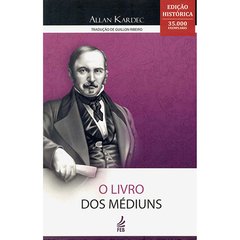 LIVRO DOS MEDIUNS,O ED.HISTORICA