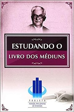 ESTUDANDO O LIVRO DOS MEDIUNS - PROJETO MANOE