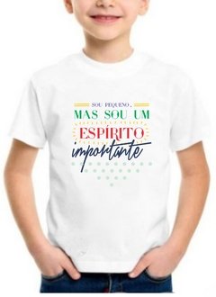 Camisa INFANTIL - Sou pequeno, mas importante